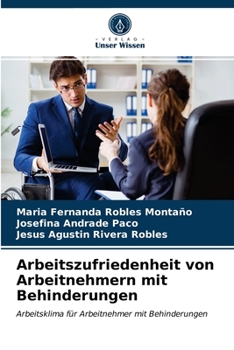 Paperback Arbeitszufriedenheit von Arbeitnehmern mit Behinderungen [German] Book