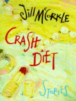 Hardcover Crash Diet: Stories Book