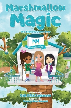 Paperback Marshmallow Magic: The Biggest Order Ever Book