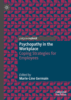 Hardcover Psychopathy in the Workplace: Coping Strategies for Employees Book
