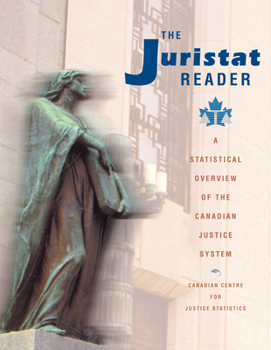 Paperback Juristat Reader: A Statistical Overview of the Canadian Justice System Book