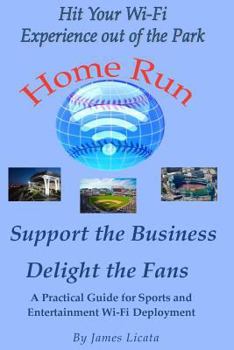 Paperback Support the Business Delight the Fans: A Pratical Guide for Sports and Entertainment Wi-FI Deployment Book