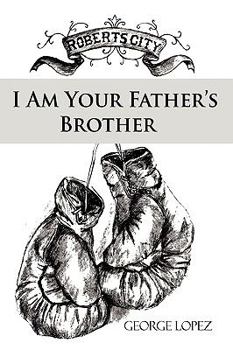 Hardcover I Am Your Father's Brother Book