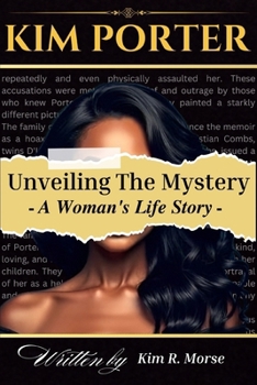 Paperback Kim Porter: Unveiling The Mystery - A Woman's Life Story Book