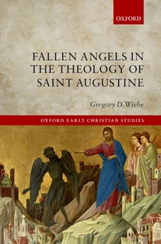 Hardcover Fallen Angels in the Theology of St Augustine Book