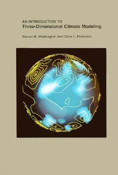 Hardcover An Introduction to Three-Dimensional Climate Modeling Book