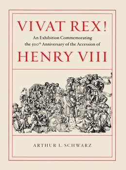 Paperback Vivat Rex!: An Exhibition Commemorating the 500th Anniversary of the Accession of Henry VIII Book