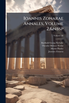 Ioannis Zonarae Annales, Volume 2; volume 48