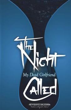 Paperback The Night My Dead Girlfriend Called Book