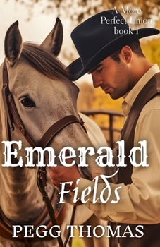 Paperback Emerald Fields: A More Perfect Union - Book One Book