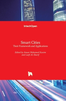 Hardcover Smart Cities: Their Framework and Applications Book