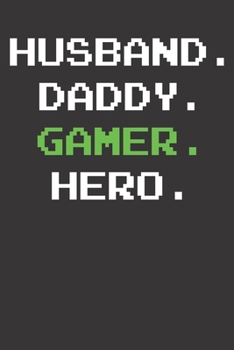 Notebook: Gaming Father Gamer Funny  Dot Grid 6x9 120 Pages