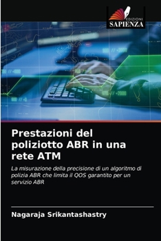 Paperback Prestazioni del poliziotto ABR in una rete ATM [Italian] Book