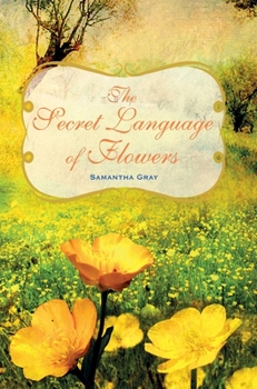 Hardcover The Secret Language of Flowers Book