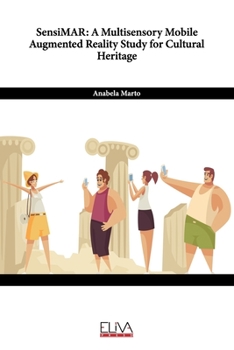 Paperback SensiMAR: A Multisensory Mobile Augmented Reality Study for Cultural Heritage Book