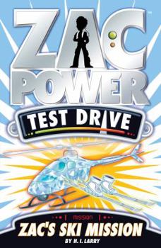 Zac's Ski Mission - Book #6 of the Zac Power Test Drive