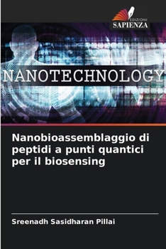 Paperback Nanobioassemblaggio di peptidi a punti quantici per il biosensing [Italian] Book