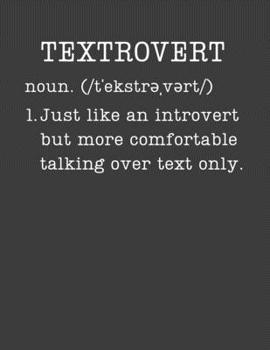 Textrovert: Introvert Gifts - 2020 Weekly Planner: A 52-Week Calendar (Definition, Humor)