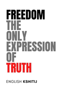 Paperback Freedom: The only Expression of Truth Book