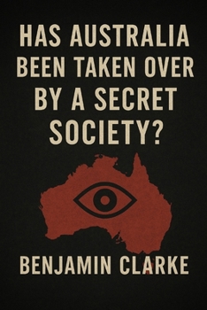 Paperback Has Australia Been Taken Over By A Secret Society? Book