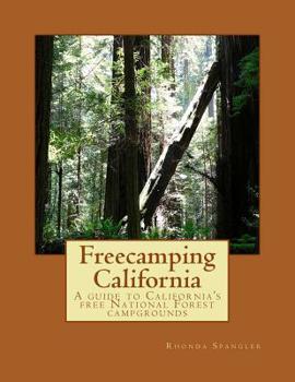 Paperback Freecamping California: A guide to California's free National Forest campgrounds Book