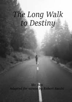 Paperback The Long Walk to Destiny Book