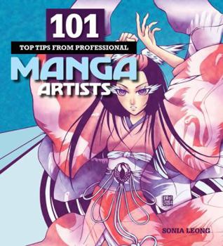 Paperback 101 Top Tips from Professional Manga Artists Book