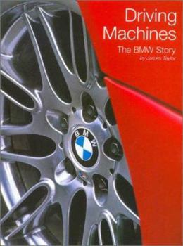 Paperback Driving Machines: The BMW Story Book