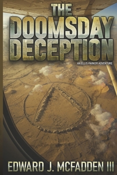 The Doomsday Deception: an Ellis Parker Adventure Thriller