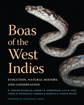 Hardcover Boas of the West Indies: Evolution, Natural History, and Conservation Book