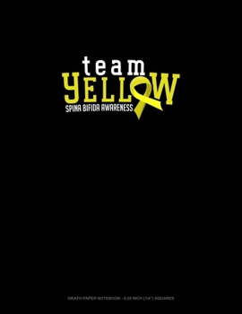 Team Yellow Spina Bifida Awareness: Graph Paper Notebook - 0.25 Inch (1/4") Squares