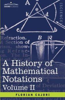 Paperback A History of Mathematical Notations, Volume II Book