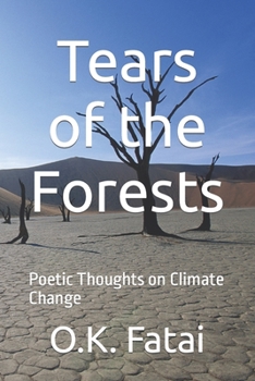Paperback Tears of the Forests: Poetic Thoughts on Climate Change Book