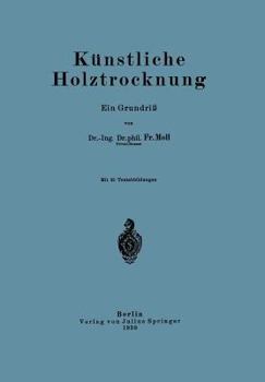 Paperback Künstliche Holztrocknung: Ein Grundriß [German] Book