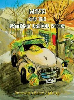 Hardcover Maisie and the Nantucket Daffodil Parade Book