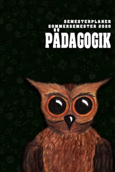 Terminplaner für Studenten - Pädagogik: Organizer für das Studium. Taschenkalender, Planer, Wochenkalender, Klausurtermine, Vorlesungsplaner, Studiumplaner. (German Edition)