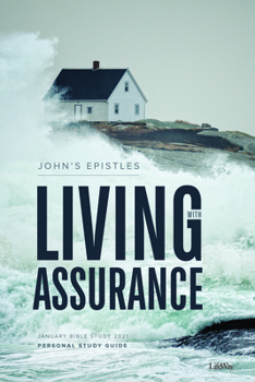 Paperback January Bible Study 2021: John's Epistles - Personal Study Guide: Living with Assurance Book