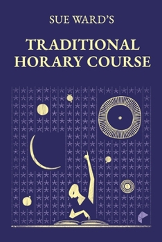 Paperback Sue Ward's Traditional Horary Course Book