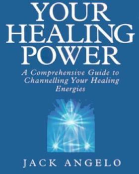 Paperback Your Healing Power: A Comprehensive Guide to Channelling Your Healing Energies Book