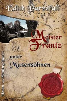 Paperback Meister Frantz unter Musensöhnen [German] Book