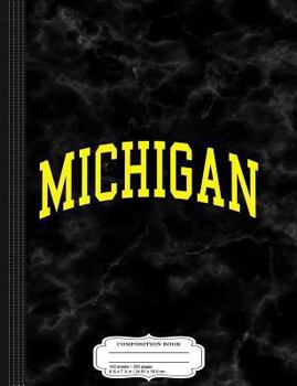 Michigan Composition Notebook: College Ruled 93/4 X 71/2 100 Sheets 200 Pages for Writing