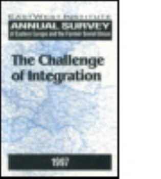 Hardcover Annual Survey of Eastern Europe and the Former Soviet Union 1997: The Challenge of Integration Book