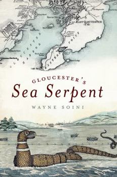 Paperback Gloucester's Sea Serpent Book