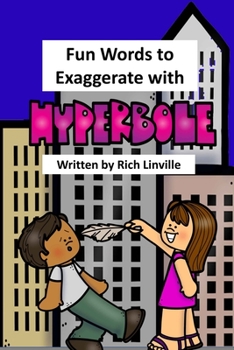 Paperback Fun Words to Exaggerate with Hyperbole Book