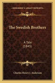The Swedish Brothers: A Tale