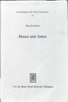 Hardcover Hosea Und Amos: Studien Zu Den Anfangen Des Dodekapropheten [German] Book