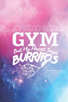 Paperback Head Says Gym - Heart Says Burritos Funny Workout Journal Book