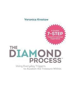 Paperback The Diamond Process (black & white version): Using Everyday Triggers to Awaken the Treasure Within Book