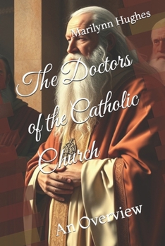Paperback The Doctors of the Catholic Church: An Overview Book