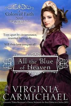 All the Blue of Heaven - Book #1 of the Colors of Faith
